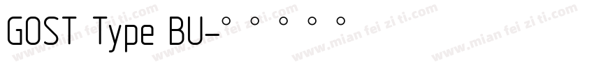 GOST Type BU字体转换